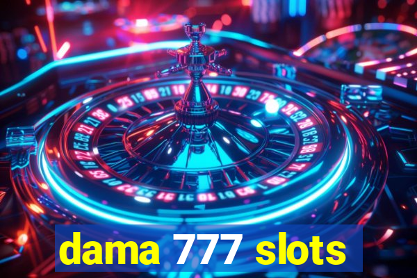 dama 777 slots